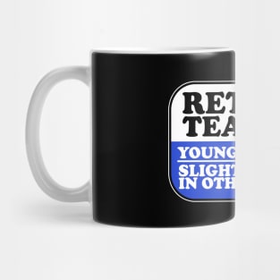 Retired Teacher Mug